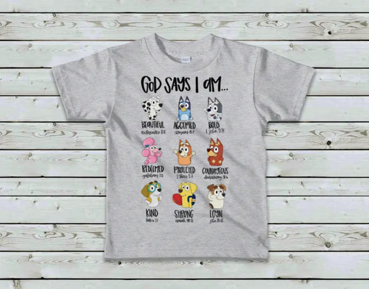 Preorder Toddler/ Kids Bluey “God Says I am…” shirt